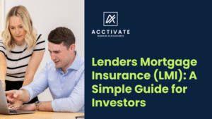 Learn about Lenders Mortgage Insurance in Australia from Acctivate Business Accountants.